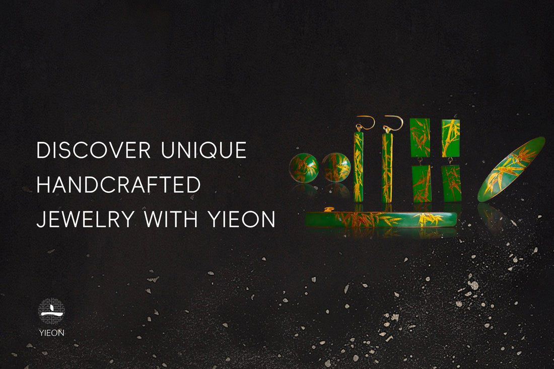DISCOVER UNIQUE HANDCRAFTED JEWELRY WITH YIEON
