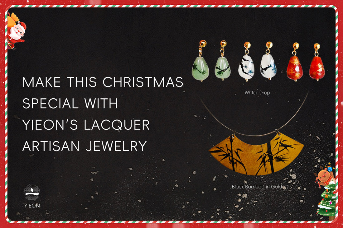 MAKE THIS CHRISTMAS SPECIAL WITH YIEON’S LACQUER ARTISAN JEWELRY