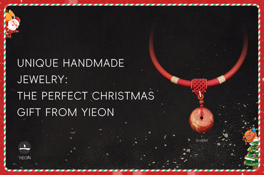 UNIQUE HANDMADE JEWELRY: THE PERFECT CHRISTMAS GIFT FROM YIEON